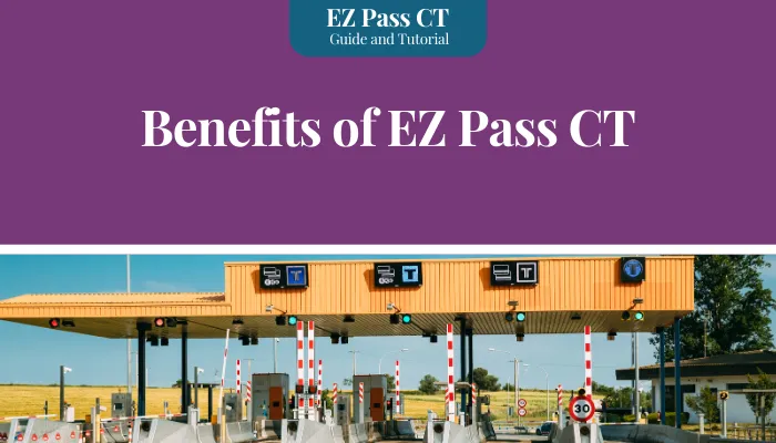 Benefits of EZ Pass CT